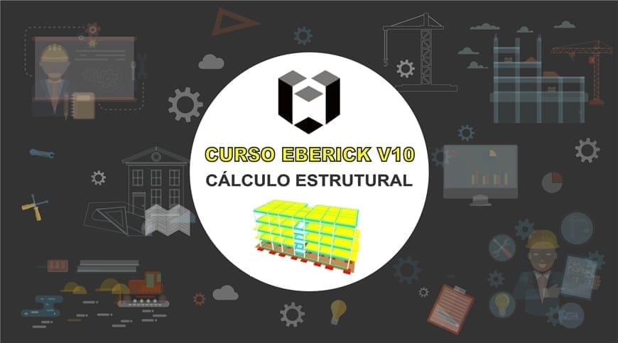 Curso Eberick V10 / 2018 Cálculo Estrutural Passo A Passo - Plataforma ...